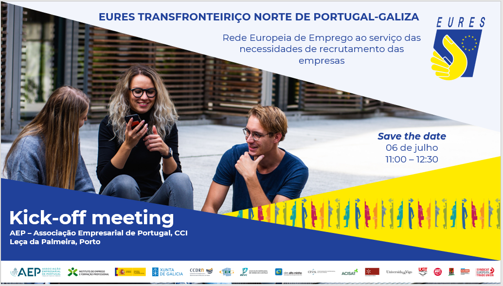EURES TRANSFRONTEIRIÇO NORTE DE PORTUGAL-GALIZA - KICK-OFF MEETING